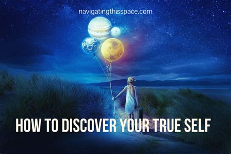 Discover your true self: