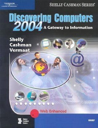 Discovering Computers 2004 Package Includes Discovering Computers 2004 and Microsoft Office Xp Enhanced Edition Reader
