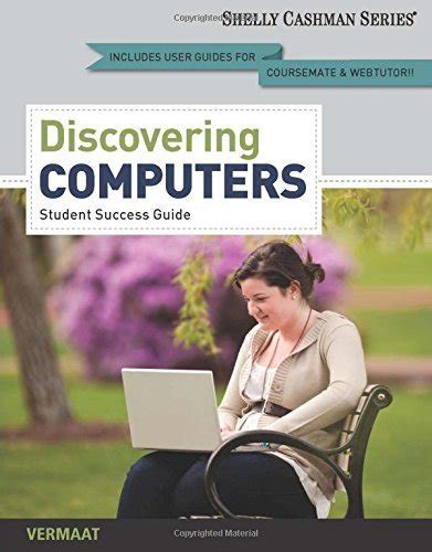 Discovering Computers Complete Student Success Guide Shelley Cashman Epub