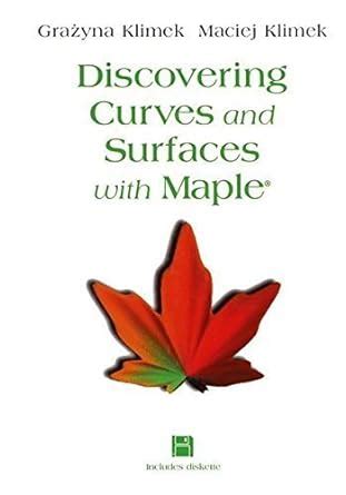 Discovering Curves and Surfaces with Maple 1st Edition Epub