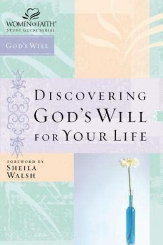 Discovering God s Will for Your Life Women of Faith Study Guide Series Doc