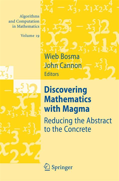 Discovering Mathematics with Magma Reducing the Abstract to the Concrete Kindle Editon