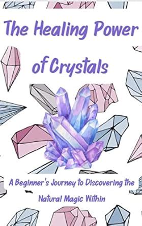 Discovering the Healing Power of Crystals