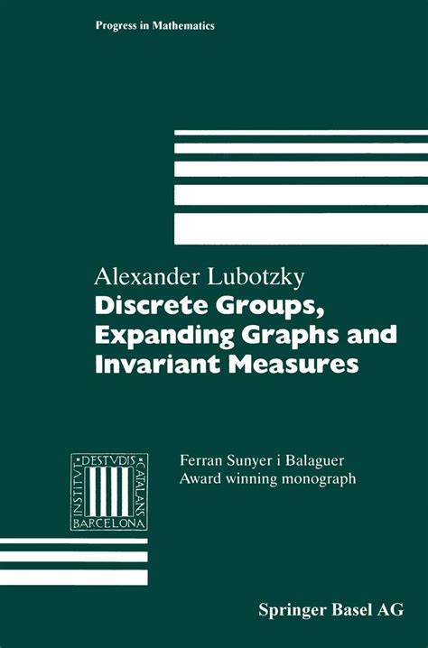 Discrete Groups, Expanding Graphs and Invariant Measures Appendix by Jonathan D. Rogawski Epub