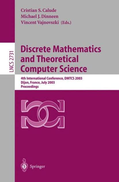 Discrete Mathematics and Theoretical Computer Science 4th International Conference, DMTCS 2003, Dijo Kindle Editon