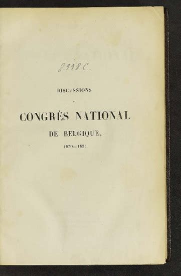 Discussions Du Congr S National de Belgique 1830-1831... Epub