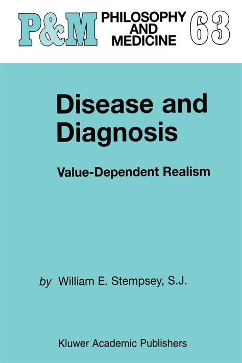 Disease and Diagnosis Value Dependent Realism 1st Edition Doc