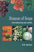 Diseases of Grape Their Forecasting and Control 1st Edition Kindle Editon