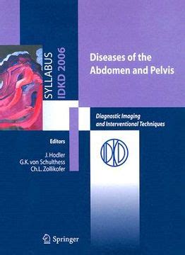 Diseases of the abdomen and Pelvis Diagnostic Imaging and Interventional Techniques 1st Edition PDF