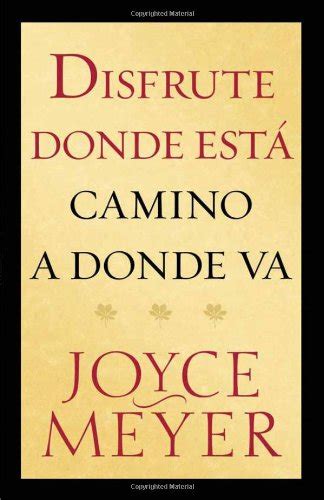 Disfrute Donde Esta Camino A Donde Va Spanish Edition PDF