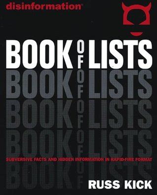 Disinformation Book of Lists Subversive Facts and Hidden Information in Rapid-Fire Format Epub