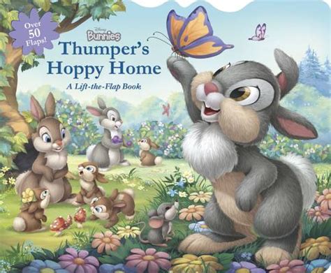 Disney Bunnies Thumper s Hoppy Home A Lift-the-Flap Board Book PDF