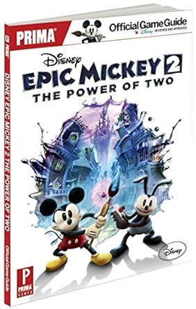 Disney Epic Mickey 2 The Power of Two Collector s Edition Prima Official Game Guide Epub