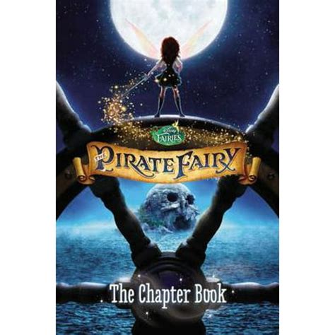 Disney Fairies The Pirate Fairy The Chapter Book Disney Chapter Book ebook