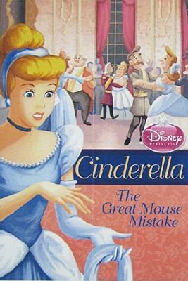 Disney Princess: Cinderella: The Great Mouse Mistake (Disney Princess Early Chapter Books) PDF