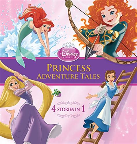 Disney Princess Princess Adventure Tales A Disney Story Collection Storybook Collections