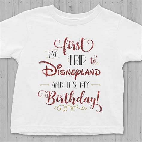 Disneyland Birthday Shirts: An Enchanting Way to Celebrate a Special Day