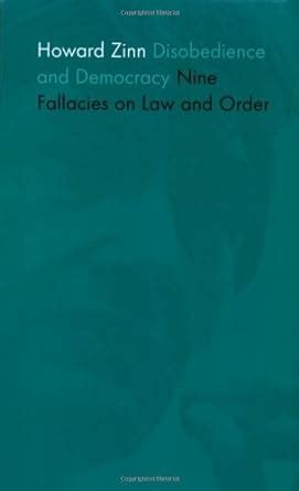 Disobedience and Democracy Nine Fallacies on Law and Order Radical 60s Reader