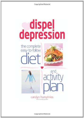 Dispel Depression The Complete Easy-To-Follow Diet And Activity Plan PDF