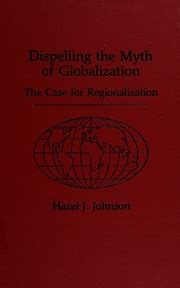 Dispelling the Myth of Globalization The Case for Regionalization Epub