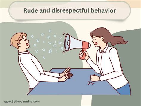 Disrespectful Behavior: