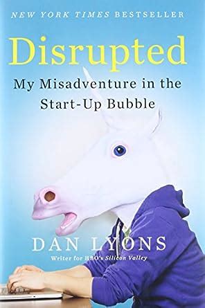 Disrupted My Misadventure Start Up Bubble PDF