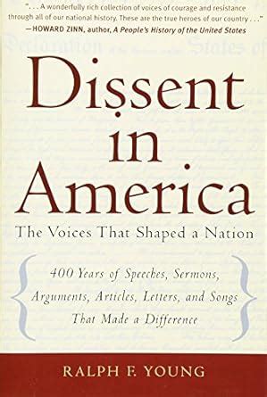 Dissent in America The Voices that Shaped a Nation Reader