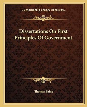 Dissertations On First Principles Of Government Reader