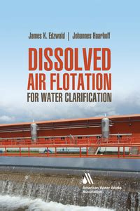 Dissolved Air Flotation For Water Clarification 1st Edition Epub