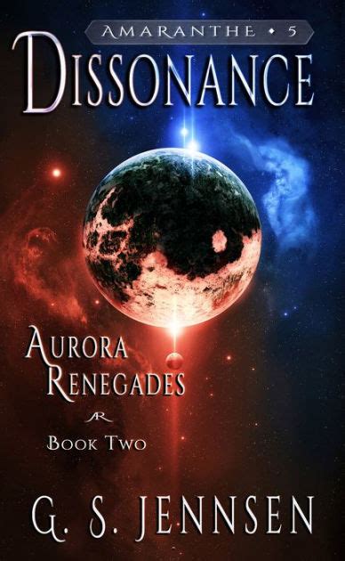 Dissonance Aurora Renegades Book Two Volume 2 Epub