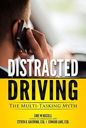 Distracted Driving The Multi-Tasking Myth You Be the Judge Book 1 Reader