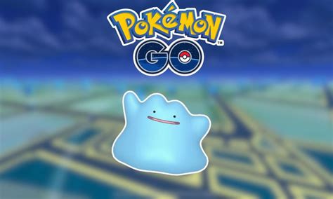 Ditto Ghost: The Ultimate Guide to Catching and Using Ditto in Pokémon GO