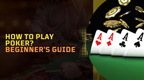 Dive Headfirst into the Thrilling World of Hold'em Poker: A Beginner's Guide