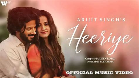 Dive into the Enchanting World of 'Heeriye' with Our Exclusive English Lyrics!