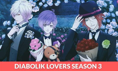 Dive into the Enigmatic World of Diabolik Lovers Season 3: A Comprehensive Guide