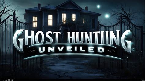 Dive into the Lucrative World of Ghost Hunting