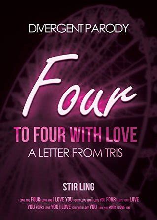 Divergent Parody 2 To Four With Love a Letter From Tris