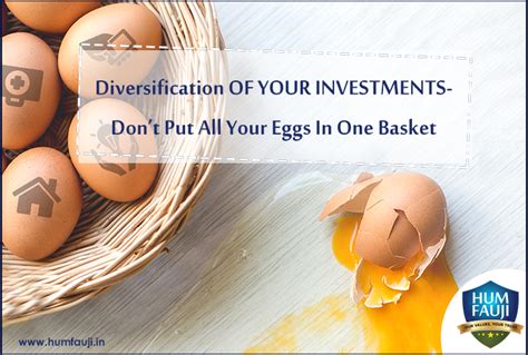 Diversify Your Investments: Avoid Putting All Your Eggs in One Basket