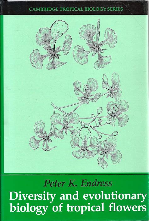 Diversity and Evolutionary Biology of Tropical Flowers Epub