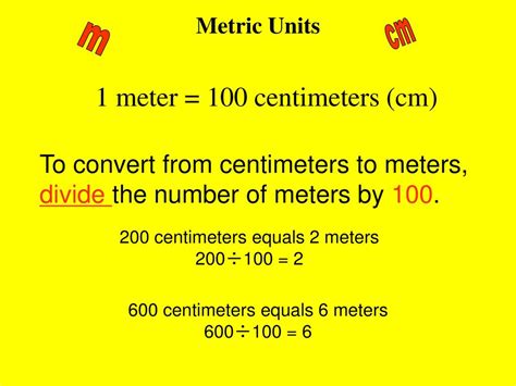 Divide the centimeters by 100: