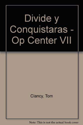 Divide y Conquistaras Op Center VII Spanish Edition PDF