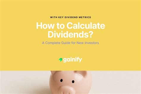 Dividend Calculator: A Comprehensive Guide to Calculating Your Dividend Income