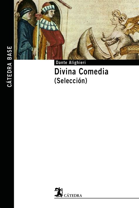 Divina Comedia Catedra Base Spanish Edition Reader