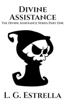 Divine Assistance The Divine Assistance Series Book 1 PDF