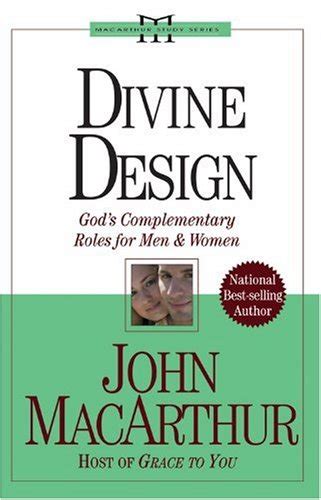 Divine Design God s Complementary Roles for Men and Women John Macarthur Study Kindle Editon