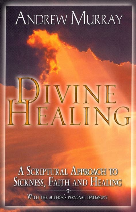Divine Healing 32 Life-Changing Meditations on Sickness Faith and Recovery Kindle Editon