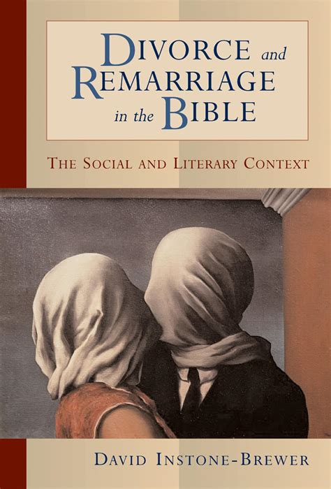 Divorce and Remarriage in the Bible The Social and Literary Context PDF