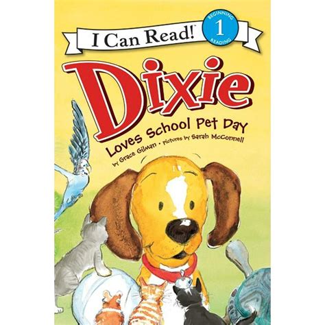Dixie Loves School Pet Day I Can Read Level 1