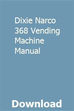 Dixie Narco 368 Manual Ebook Kindle Editon