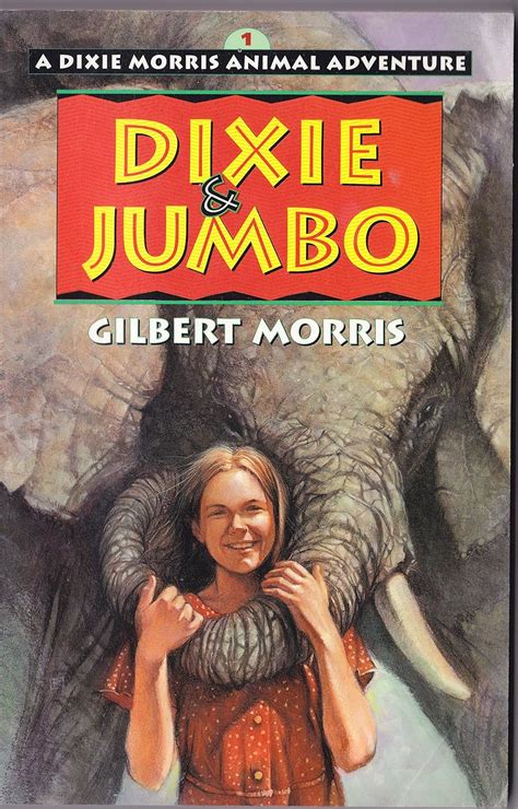 Dixie and Jumbo Dixie Morris Animal Adventure Kindle Editon